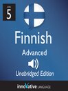 Learn Finnish - Level 5: Advanced Finnish (MP3): Lesson 1-25